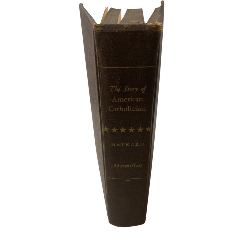 The Story Of Americanβ Catholicism By Theodore Maynard 1941 Hardcover Book